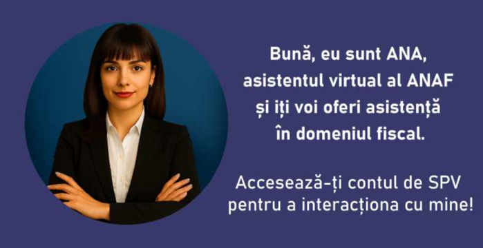 ANAF a lansat un asistent virtual inteligent, ANA, conceput pentru a sprijini contribuabilii să obţină informaţii generale despre obligaţiile fiscale