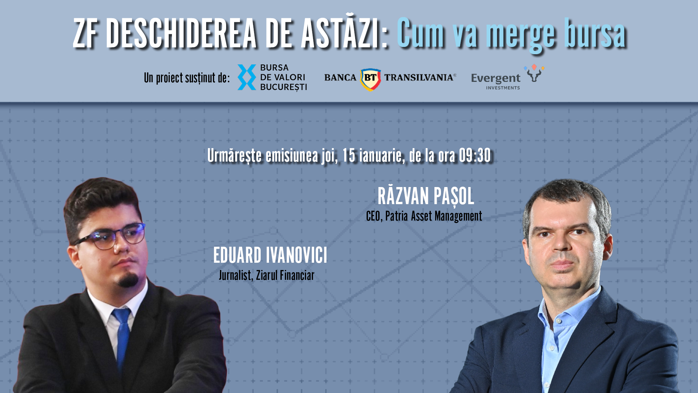 ZF DESCHIDEREA DE ASTĂZI. Cum va merge bursa. Urmăriţi o discuţie joi, 15 ianuarie 2026, ora 09.30 cu Răzvan Paşol, CEO Patria Asset Management