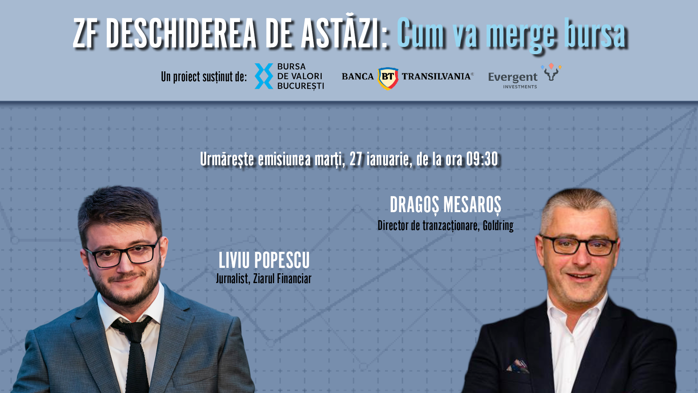 ZF DESCHIDEREA DE ASTĂZI. Cum va merge bursa. Urmăriţi o discuţie marţi, 27 ianuarie 2026, ora 09.30 cu Dragoş Mesaroş, Director de tranzacţionare al Goldring