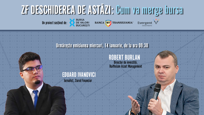 ZF DESCHIDEREA DE ASTĂZI. Cum va merge bursa. Urmăriţi o discuţie miercuri, 14 ianuarie 2026, ora 09.30 cu ​Robert Burlan, director de investiţii, Raiffeisen Asset Management