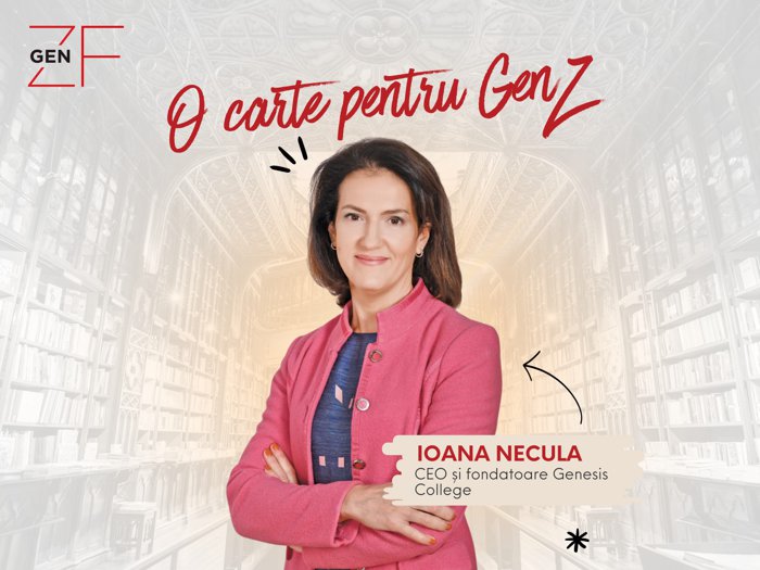 Ce carte îţi recomandă Ioana Necula, CEO şi fondatoarea Genesis College