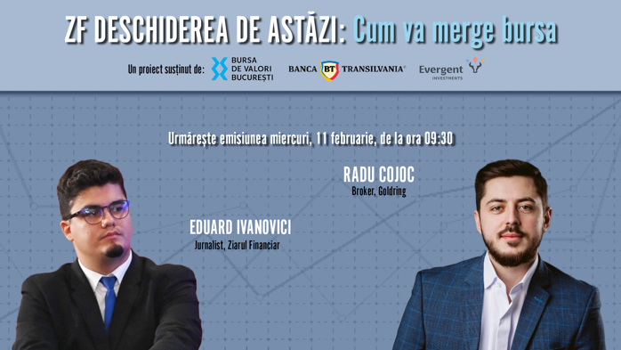 ZF DESCHIDEREA DE ASTĂZI. Cum va merge bursa. Urmăriţi o discuţie miercuri, 11 februarie 2026, ora 09:30 cu Radu Cojoc, broker al Goldring