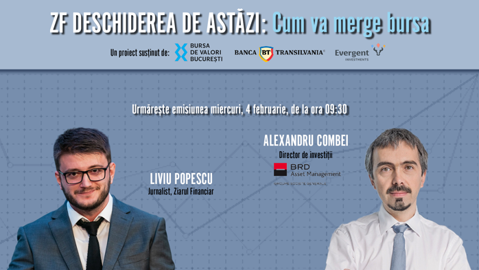ZF DESCHIDEREA DE ASTĂZI. Cum va merge bursa. Urmăriţi o discuţie miercuri, 4 februarie 2026, ora 09.30 cu Alexandru Combei, director de investiţii al BRD Asset Management