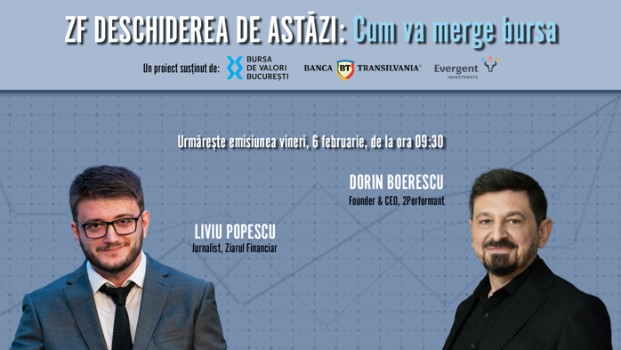 ZF DESCHIDEREA DE ASTĂZI. Cum va merge bursa. Urmăriţi o discuţie vineri, 6 februarie 2026, ora 09.30 cu Dorin Boerescu, Founder & CEO 2Performant