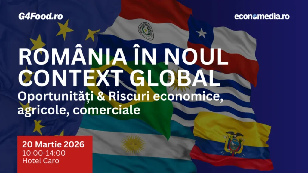Înscrie-te acum! Locuri limitate la conferința „România în noul context global. Oportunități și riscuri economice, agricole și comerciale”
