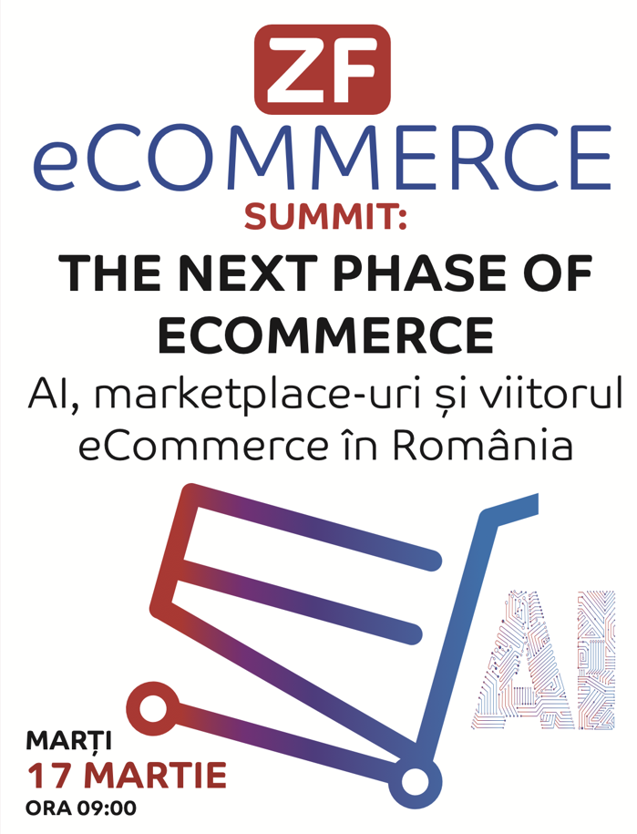 Urmează marţi, 17 martie, evenimentul ZF eCommerce Summit 2026 - The Next Phase of eCommerce: AI, marketplace-uri şi viitorul eCommerce în România
