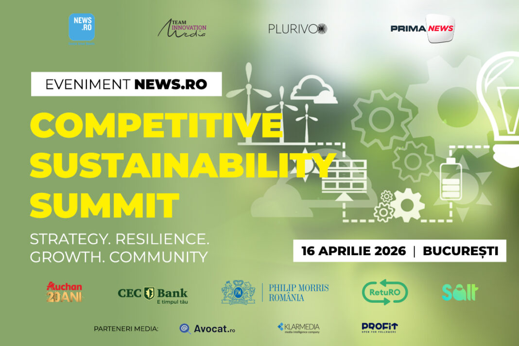 NEWS.ro: Efectele sustenabilităţii în business şi societate, în dezbatere joi la „Competitive Sustainability Summit”, eveniment premium News.ro
