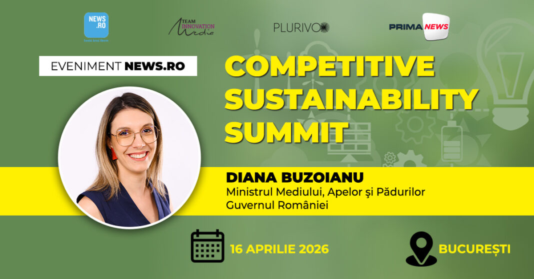 NEWS.ro: Ministrul Mediului, Apelor şi Pădurilor, Diana Buzoianu, vine la „Competitive Sustainability Summit”, eveniment premium News.ro