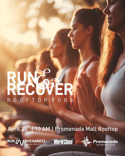 Run In Bucharest a organizat „RUN & RECOVER ROOFTOP YOGA” – un eveniment dedicat echilibrului dintre mișcare și relaxare