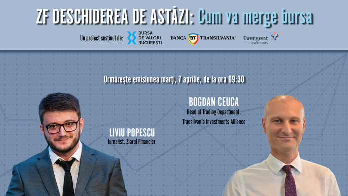 Urmăriţi emisiunea ZF Deschiderea de Astăzi, 16 aprilie; Bogdan Ceuca de la Transilvania Investments Alliance despre maximele istorice de pe BVB, emisiunea record BT de 1 miliard euro şi impactul conflictului din Iran asupra pieţelor