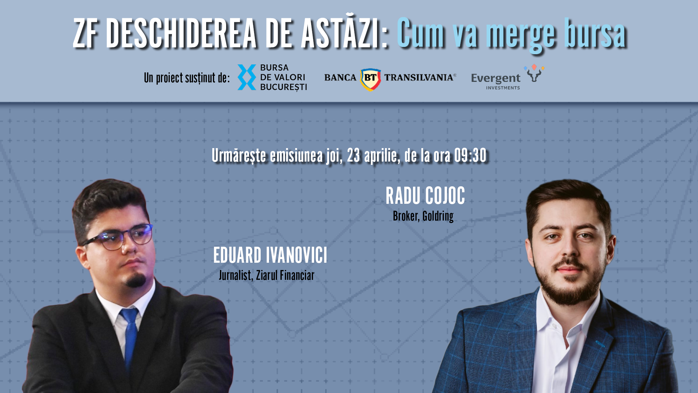 Urmăriţi ZF Deschiderea de Astăzi, 23 aprilie, cu Radu Cojoc, broker la Goldring: Ce susţine creşterile de la BVB şi ce ar putea alimenta cotaţiile în cazul în care criza politică persistă?