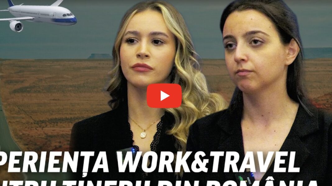 VIDEO Cum este văzută experiența Work&Travel pentru angajatorii din spațiul  european: “Angajatorii văd cumva curajul în tine și determinarea, pentru că odată ce ai reușit să pleci cu Work&Travel, cumva ai ieșit total din zona de confort”