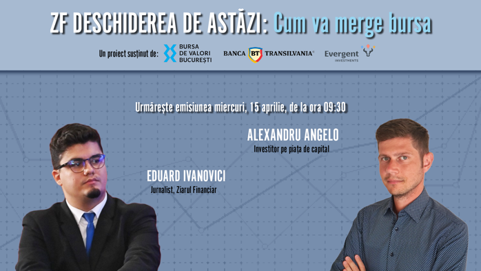 ZF DESCHIDEREA DE ASTĂZI. Cum va merge bursa. Urmăriţi o discuţie miercuri, 15 aprilie 2026, ora 09.30 cu Alexandru Angelo, analist şi investitor