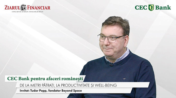 CEC Bank pentru afaceri româneşti. Tudor Popp, fondator, Beyond Space: E plin Bucureştiul de birouri moarte pe dinăuntru, de manageri care se chinuie să aducă oameni înapoi. Care sunt soluţiile? Trei propuneri concrete