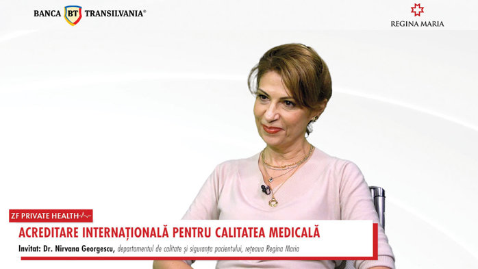 ZF Private Health. Cât cântăreşte o acreditare internaţională a unui spital? Dr. Nirvana Georgescu, reţeaua Regina Maria: „Rezultatul acreditării este siguranţa că funcţionăm ca un spital din oricare parte a lumii“