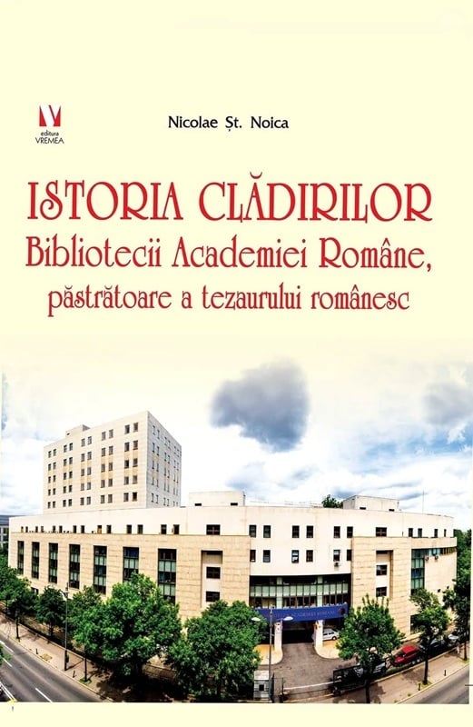 NEWS.ro: „Istoria clădirilor Bibliotecii Academiei Române, păstrătoare a tezaurului românesc”, semnat de Nicolae Noica, volum lansat la BNR