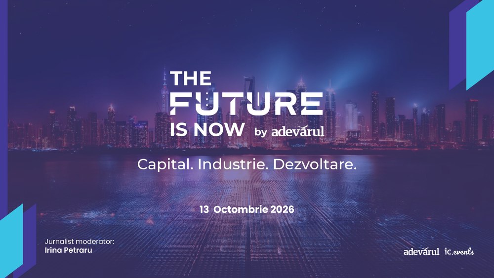 România își decide economia viitorului. Investițiile, energia, infrastructura și noile tehnologii, în dezbatere la The Future is Now 2026