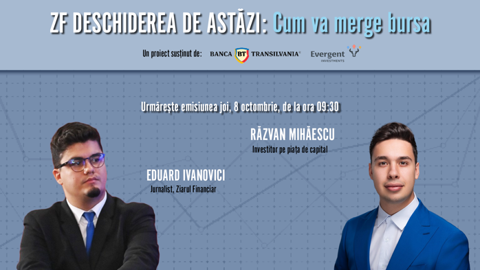 Urmăriţi emisiunea ZF Deschiderea de Astăzi, 8 octombrie, cu Răzvan Mihăescu, investitor: Evaluările companiilor locale sunt ridicate. Este pentru prima dată când iau în calcul expunerea pe pieţele internaţionale