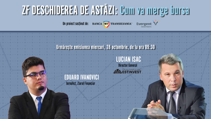 Volume reduse şi prudenţă la Bursa de Valori. Lucian Isac, Estinvest: Investitorii aşteaptă conturarea bugetului şi rezultatele la T3. Mai multe detalii, în emisiunea ZF Deschiderea de Astăzi din 28 octombrie