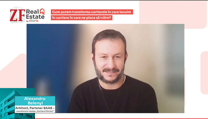 ZF Real Estate by Storia. Cum putem să transformăm cartierele în care locuim în cartiere în care ne place să trăim? Alexandru Belenyi, BAAB: „Cartierul Perfect începe cu spaţiul dintre clădiri“
